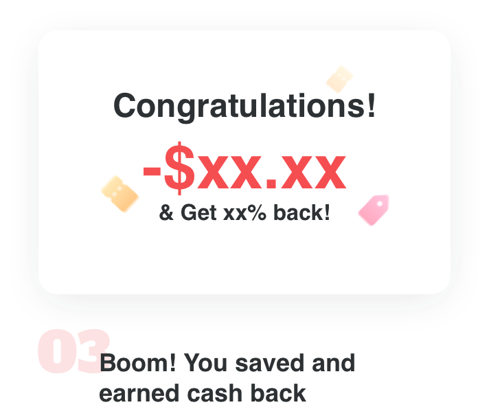 Boom! You saved and earned cashback